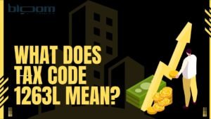 What Does Tax Code 1263L Mean?